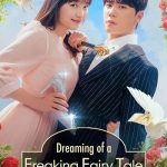دانلود سریال Dreaming of a Freaking Fairytale